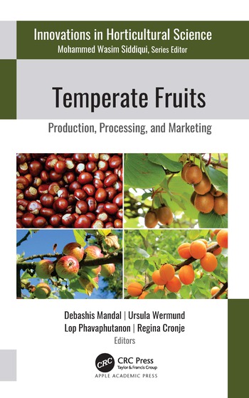 Temperate Fruits: Production, Processing, and Marketing, 1st Edition