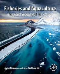 Fisheries and Aquaculture: The Food Security of the Future, 1st Edition
