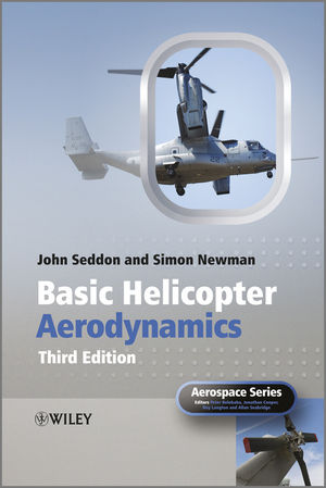 Basic Helicopter Aerodynamics, 3rd Edition