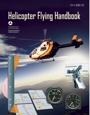 Helicopter Flying Handbook (FAA-H-8083-21A)