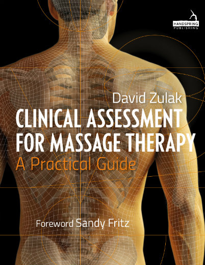Clinical Assessment for Massage Therapy: A Practical Guide