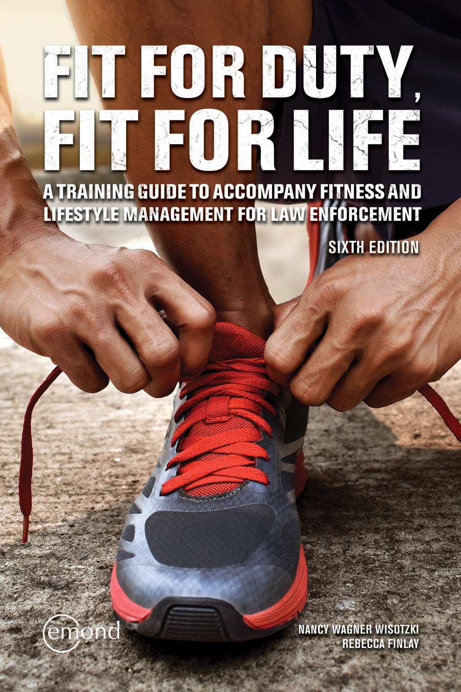 Fit for Duty, Fit for Life (Training Guide), 6th Ed.