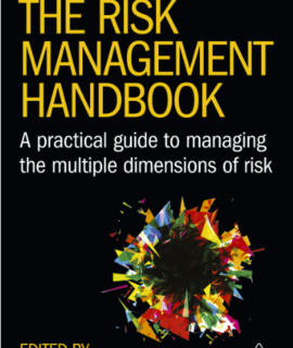 The Risk Management Handbook: A Practical Guide to Managing the Multiple Dimensions of Risk, 2nd Edition